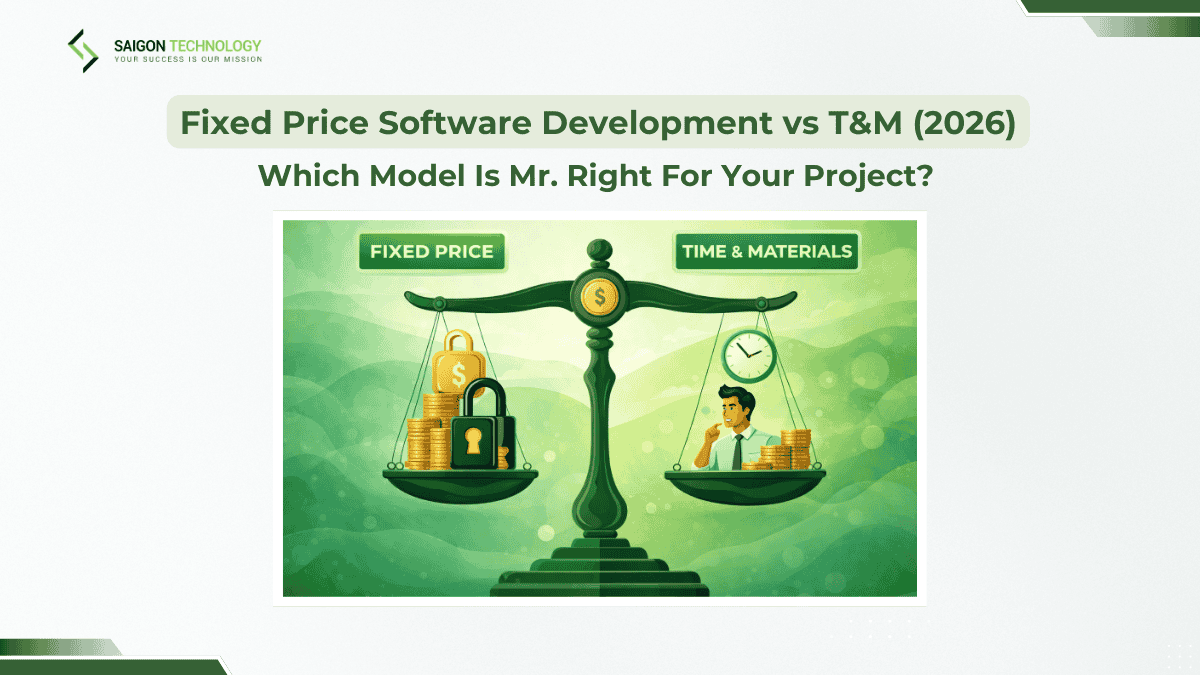 Fixed Price Software Development (2026): Comparison With Time and Material